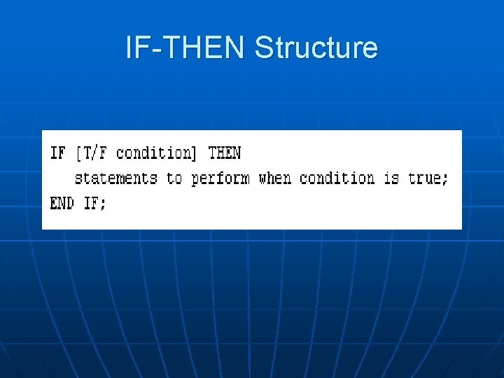 IF-THEN Structure 