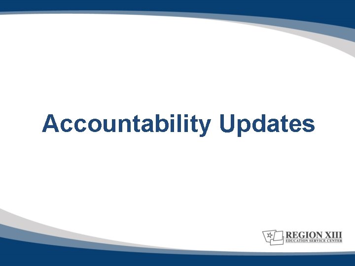 Accountability Updates 