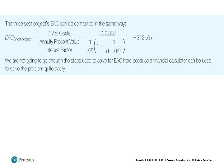 Copyright © 2018, 2014, 2011 Pearson Education, Inc. All Rights Reserved 