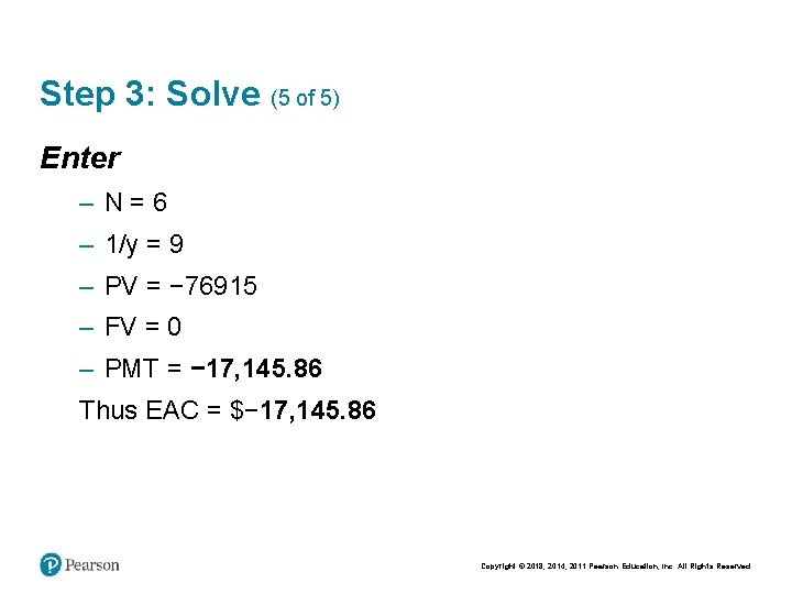 Step 3: Solve (5 of 5) Enter – N=6 – 1/y = 9 –