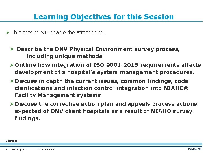 Learning Objectives for this Session Ø This session will enable the attendee to: Ø