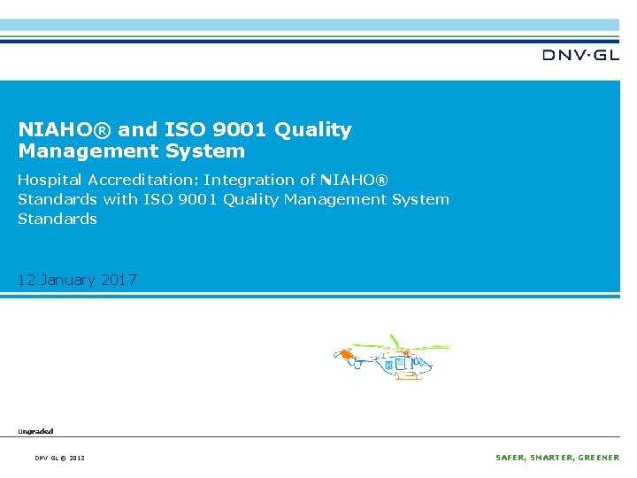 NIAHO® and ISO 9001 Quality Management System Hospital Accreditation: Integration of NIAHO® Standards with