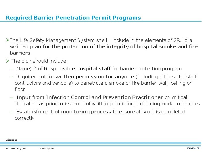 Required Barrier Penetration Permit Programs Ø The Life Safety Management System shall: include in