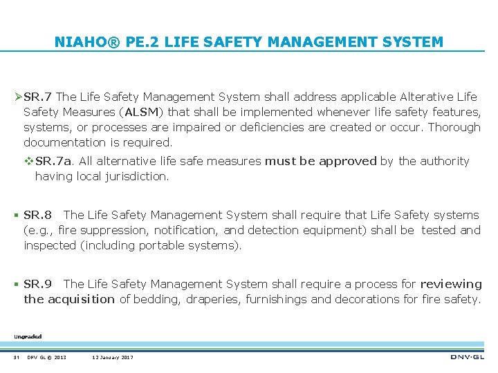 NIAHO® PE. 2 LIFE SAFETY MANAGEMENT SYSTEM Ø SR. 7 The Life Safety Management