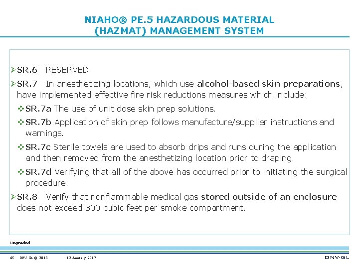 NIAHO® PE. 5 HAZARDOUS MATERIAL (HAZMAT) MANAGEMENT SYSTEM Ø SR. 6 RESERVED Ø SR.