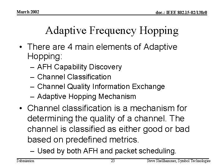 March 2002 doc. : IEEE 802. 15 -02/138 r 0 Adaptive Frequency Hopping •