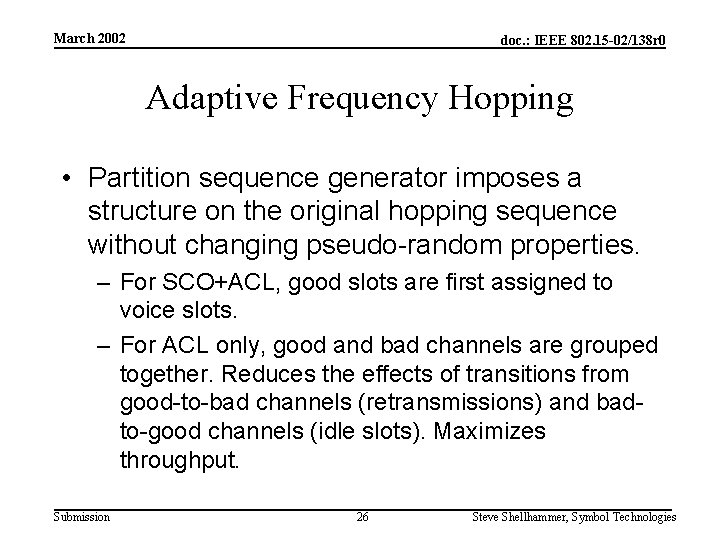 March 2002 doc. : IEEE 802. 15 -02/138 r 0 Adaptive Frequency Hopping •