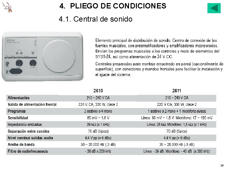 4. PLIEGO DE CONDICIONES 4. 1. Central de sonido 24 