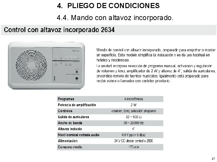 4. PLIEGO DE CONDICIONES 4. 4. Mando con altavoz incorporado. 27 
