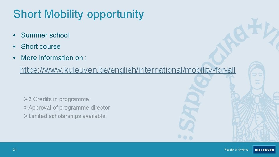 Short Mobility opportunity • Summer school • Short course • More information on :