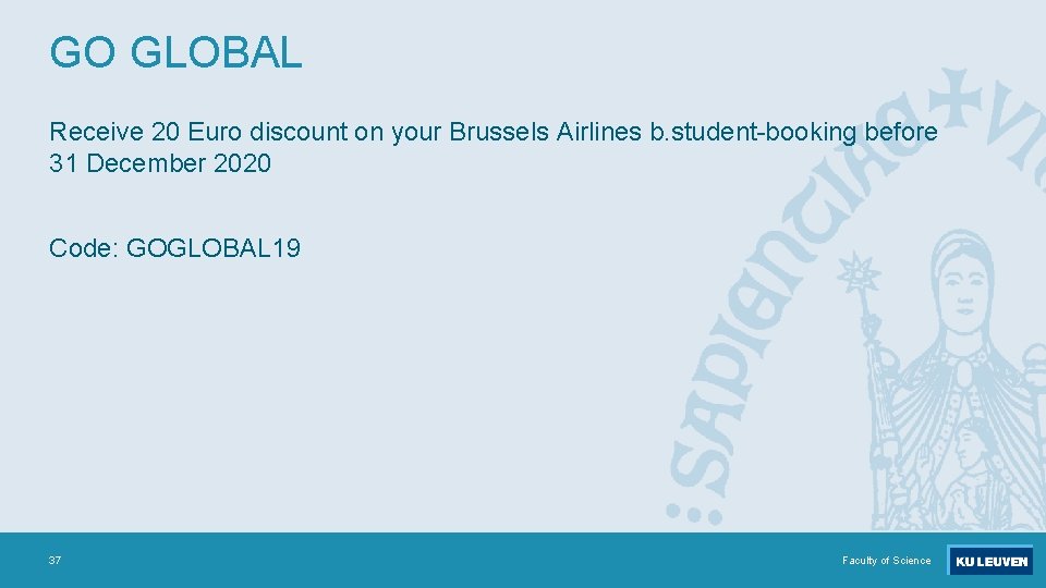 GO GLOBAL Receive 20 Euro discount on your Brussels Airlines b. student-booking before 31