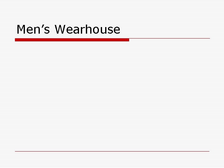 Men’s Wearhouse 