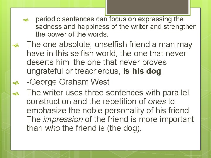 periodic sentences can focus on expressing the sadness and happiness of the writer