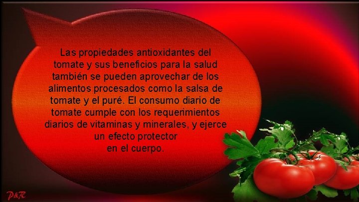 Las propiedades antioxidantes del tomate y sus beneficios para la salud también se pueden