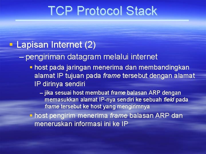 TCP Protocol Stack Lapisan Internet (2) – pengiriman datagram melalui internet host pada jaringan