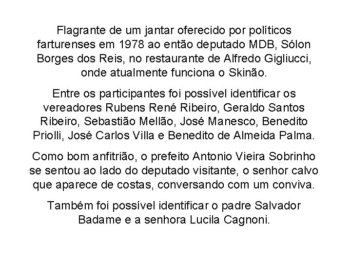 Flagrante de um jantar oferecido por políticos farturenses em 1978 ao então deputado MDB,