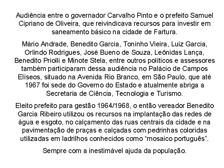 Audiência entre o governador Carvalho Pinto e o prefeito Samuel Cipriano de Oliveira, que