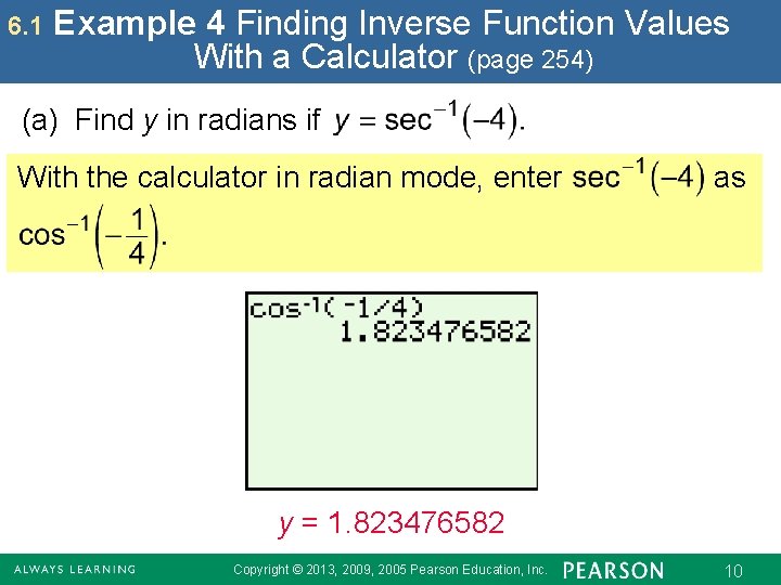 6. 1 Example 4 Finding Inverse Function Values With a Calculator (page 254) (a)