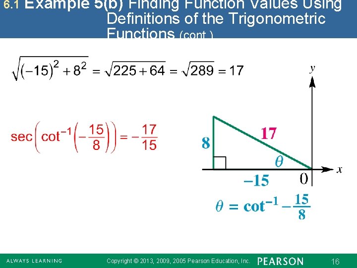 6. 1 Example 5(b) Finding Function Values Using Definitions of the Trigonometric Functions (cont.