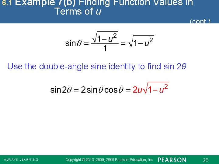6. 1 Example 7(b) Finding Function Values in Terms of u (cont. ) Use