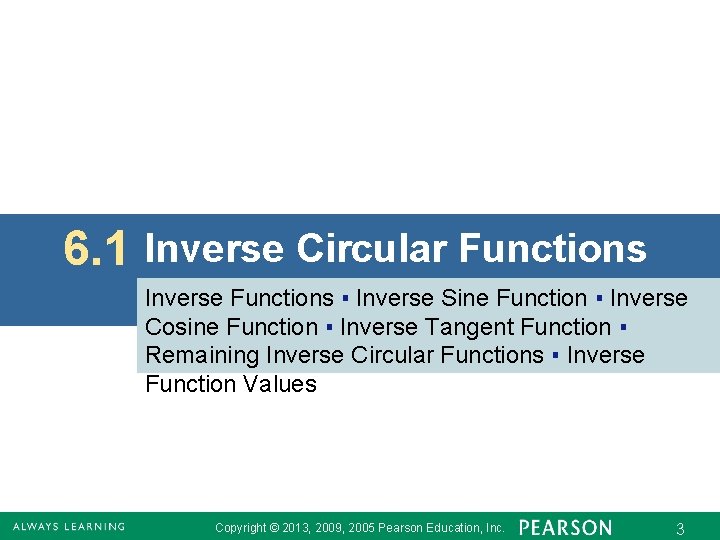 6. 1 Inverse Circular Functions Inverse Functions ▪ Inverse Sine Function ▪ Inverse Cosine