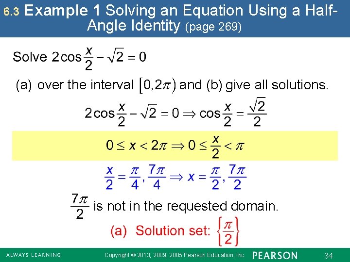 6. 3 Example 1 Solving an Equation Using a Half. Angle Identity (page 269)