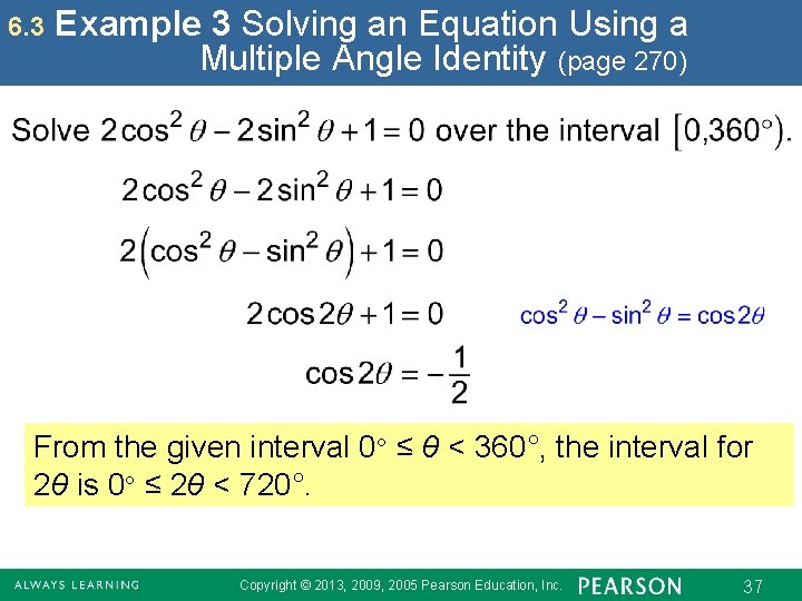 6. 3 Example 3 Solving an Equation Using a Multiple Angle Identity (page 270)