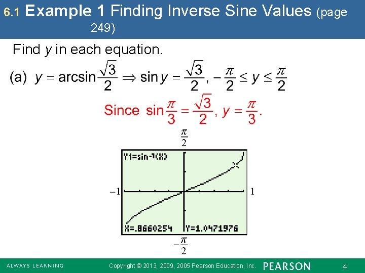 6. 1 Example 1 Finding Inverse Sine Values (page 249) Find y in each