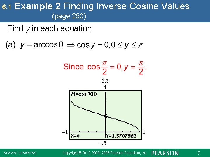 6. 1 Example 2 Finding Inverse Cosine Values (page 250) Find y in each