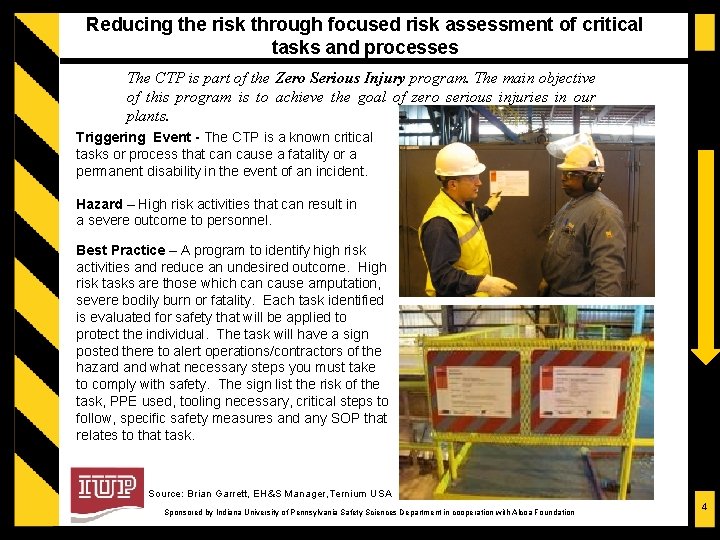 Reducing the risk through focused risk assessment of critical tasks and processes The CTP