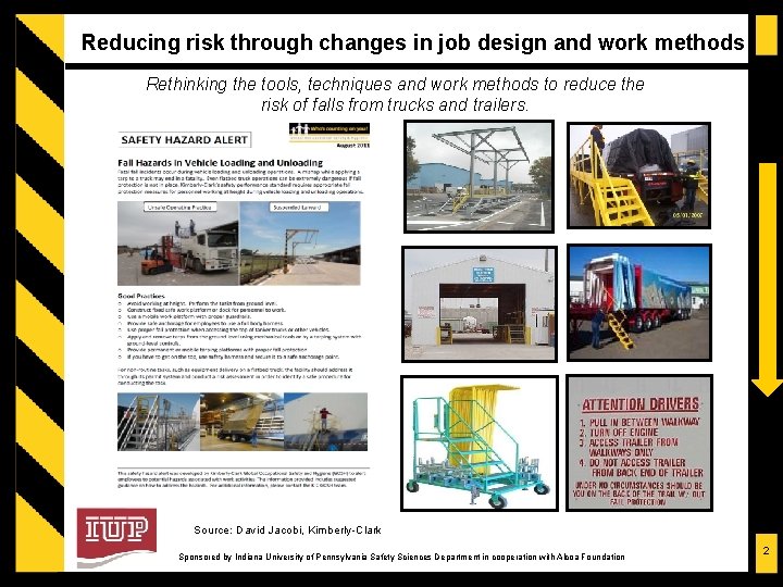 Reducing risk through changes in job design and work methods Rethinking the tools, techniques