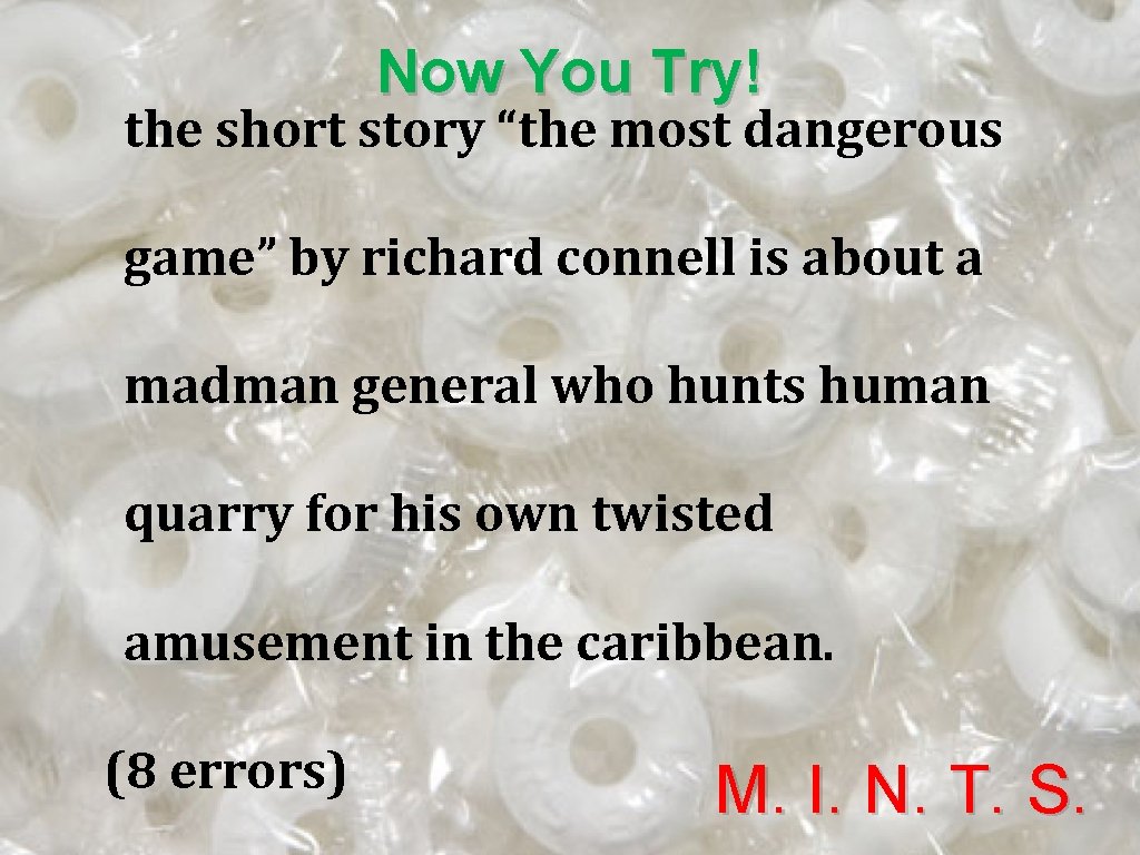 Now You Try! the short story “the most dangerous game” by richard connell is