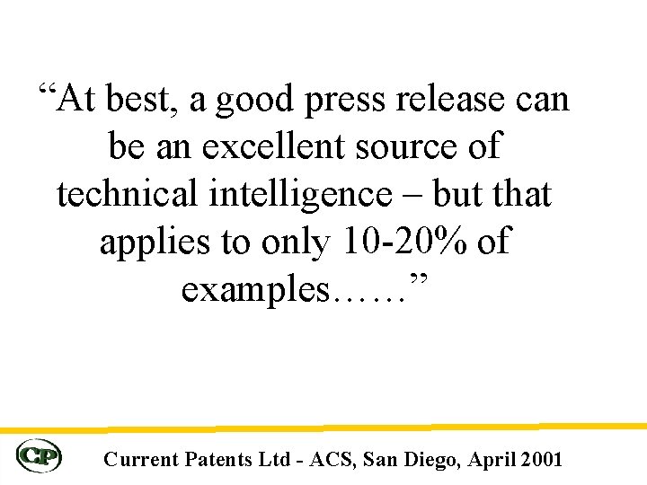 “At best, a good press release can be an excellent source of technical intelligence