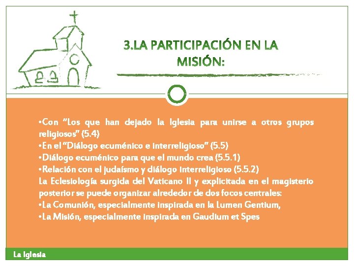 • Con “Los que han dejado la Iglesia para unirse a otros grupos • Con “Los que han dejado la Iglesia para unirse a otros grupos