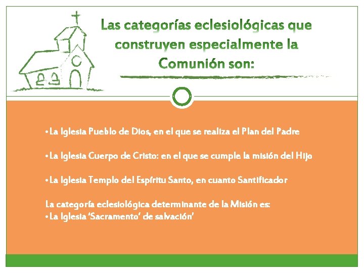 • La Iglesia Pueblo de Dios, en el que se realiza el Plan • La Iglesia Pueblo de Dios, en el que se realiza el Plan