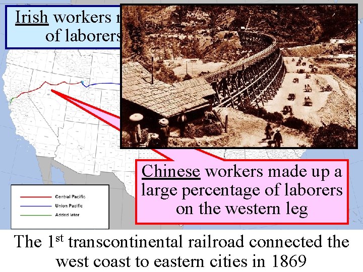 Irish workers made up a large percentage of laborers on the eastern section Chinese