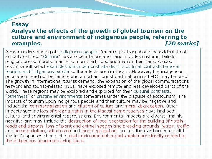 Essay Analyse the effects of the growth of global tourism on the culture and