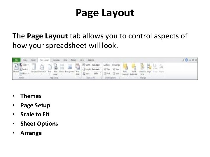 Page Layout The Page Layout tab allows you to control aspects of how your Page Layout The Page Layout tab allows you to control aspects of how your