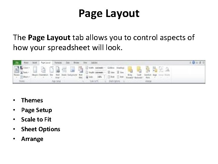 Page Layout The Page Layout tab allows you to control aspects of how your