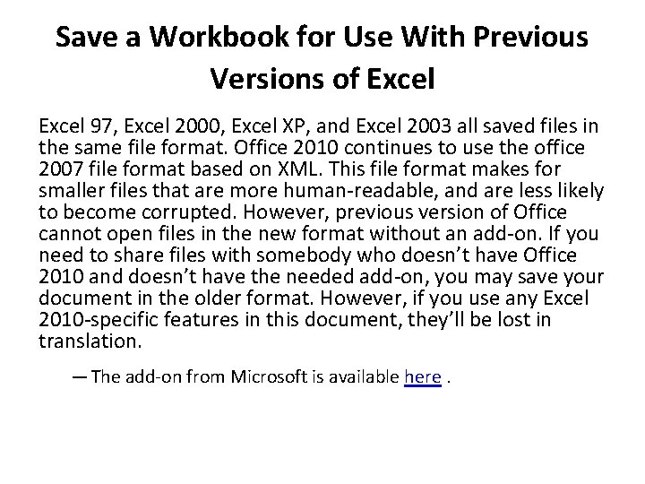 Save a Workbook for Use With Previous Versions of Excel 97, Excel 2000, Excel