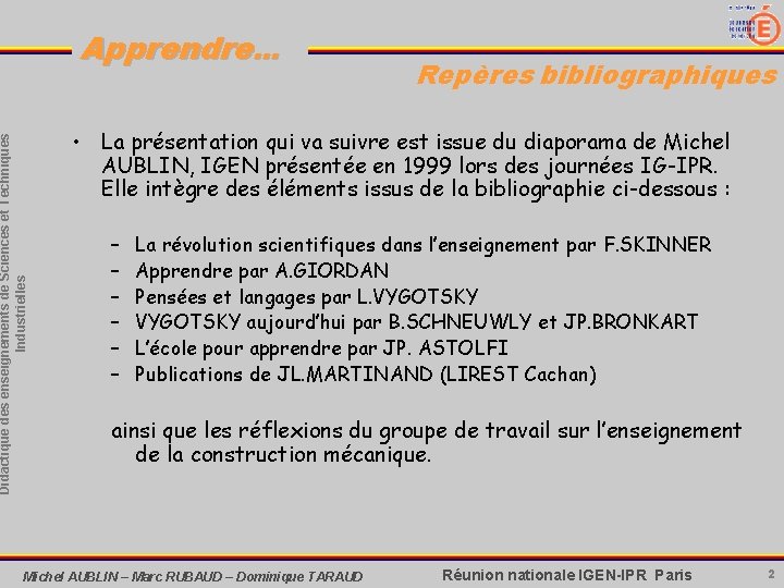 Didactique des enseignements de Sciences et Techniques Industrielles Apprendre. . . Repères bibliographiques •