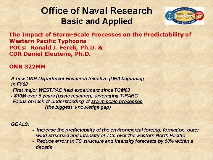 Office of Naval Research Basic and Applied The Impact of Storm-Scale Processes on the