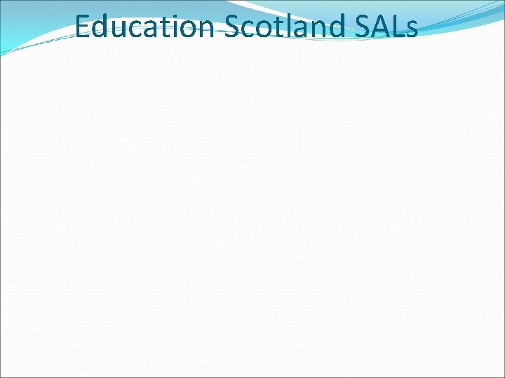 Education Scotland SALs 