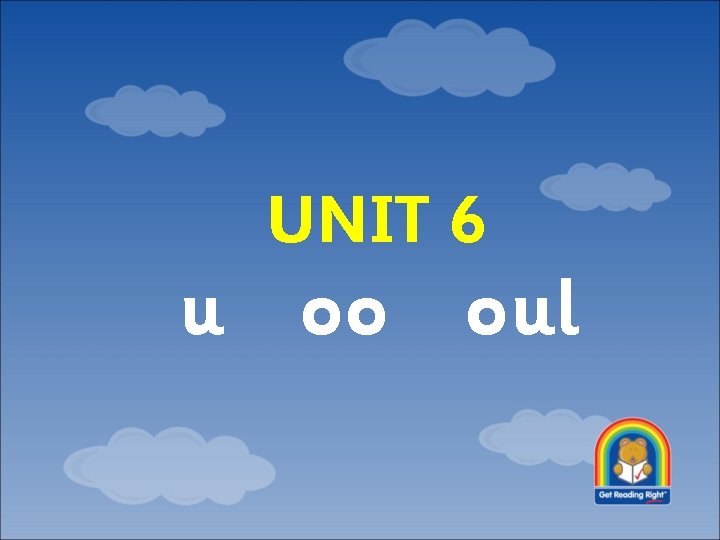 UNIT 6 u oo oul Day 1 What