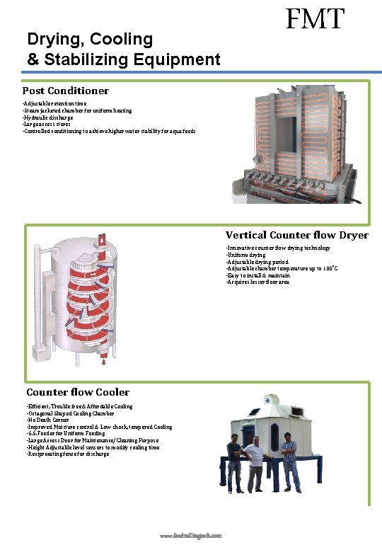 Drying, Cooling & Stabilizing Equipment FMT Post Conditioner • Adjustable retention time • Steam