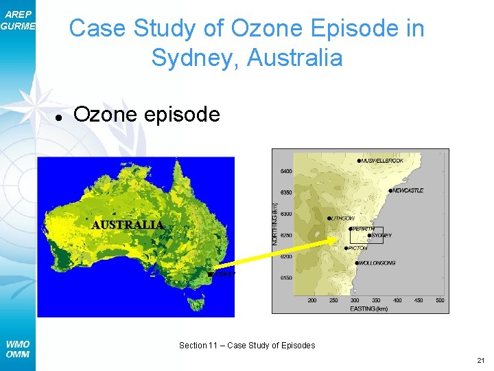 AREP GURME Case Study of Ozone Episode in Sydney, Australia ● Ozone episode AUSTRALIA