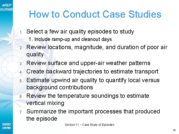 AREP GURME How to Conduct Case Studies 1. Select a few air quality episodes