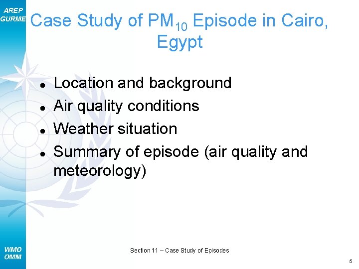 AREP GURME Case Study of PM 10 Episode in Cairo, Egypt ● ● Location