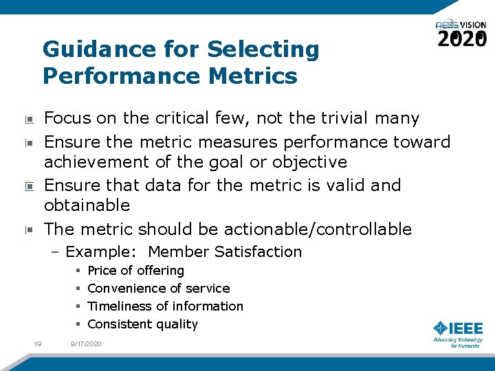 Guidance for Selecting Performance Metrics Focus on the critical few, not the trivial many
