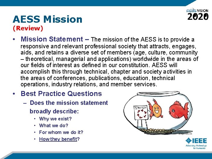 AESS Mission (Review) • Mission Statement – The mission of the AESS is to